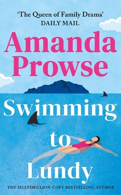 Swimming to Lundy Amanda Prowse 9781542023023