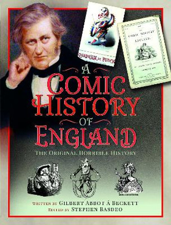 A Comic History of England: The Original Horrible History Stephen Basdeo 9781399015684
