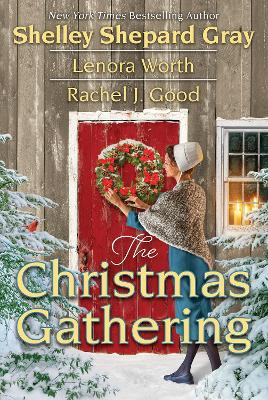 The Christmas Gathering Shelley Shepard Gray 9781496750297