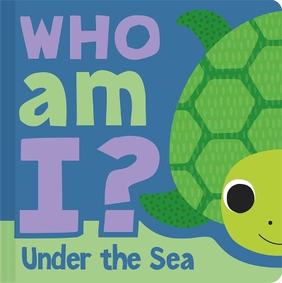 Who am I? Under The Sea Igloo Books 9781837954841
