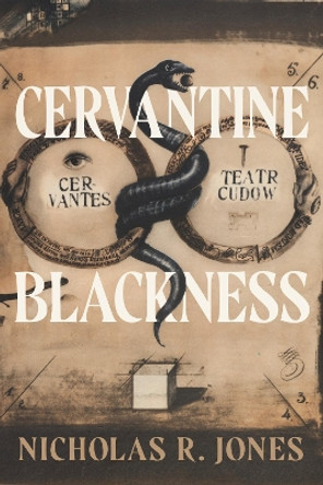 Cervantine Blackness Nicholas R. Jones 9780271098777