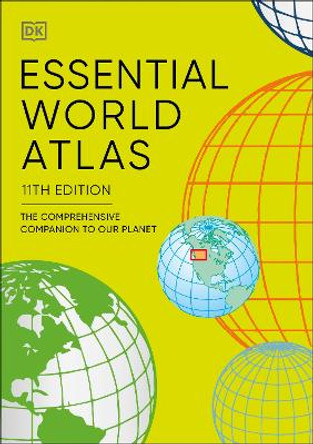 Essential World Atlas: The Comprehensive Companion to our Planet DK 9780241656747