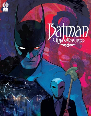 Batman: City of Madness Christian Ward 9781779527028