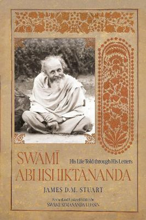 Swami Abhishiktananda: His Life Told through His Letters (Revised and Updated Edition) Abhishiktananda 9781958972571