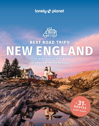 Lonely Planet New England's Best Trips Lonely Planet 9781837584819