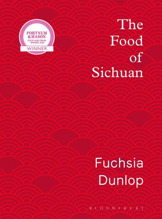 The Food of Sichuan by Fuchsia Dunlop