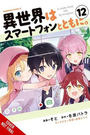 In Another World with My Smartphone, Vol. 12 (Manga) Patora Fuyuhara 9781975370893 In Another World with My Smartphone, Vol. 12 (Manga) Patora Fuyuhara 9781975370893