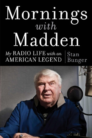 Mornings With Madden Stan Bunger 9781637276549