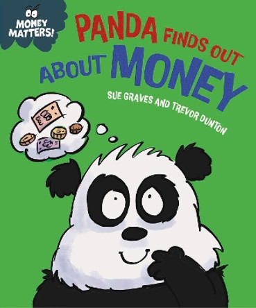 Money Matters: Panda Finds Out About Money Sue Graves 9781445186061