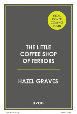 The Little Coffee Shop of Terrors Hazel Graves 9780008718923