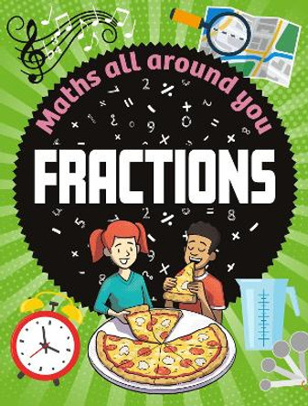 Maths All Around You: Fractions Jon Richards 9781526320490