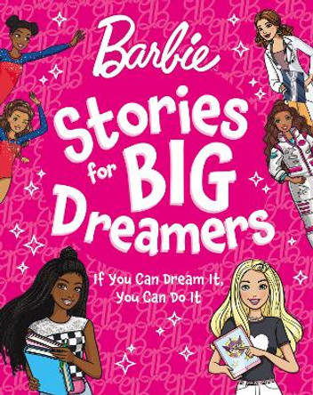 Barbie Stories for Big Dreamers Treasury Barbie 9780008684945