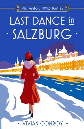 Last Dance in Salzburg (Miss Ashford Investigates, Book 4) Vivian Conroy 9780008549299