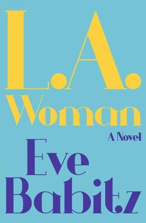 L.A.Woman by Eve Babitz