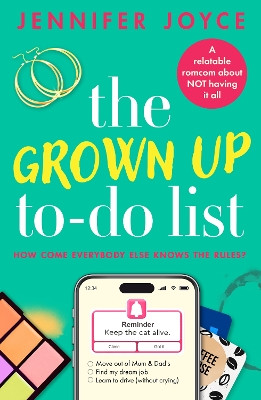 The Grown Up To-Do List: A relatable, laugh-out-loud romcom Jennifer Joyce 9781804368565