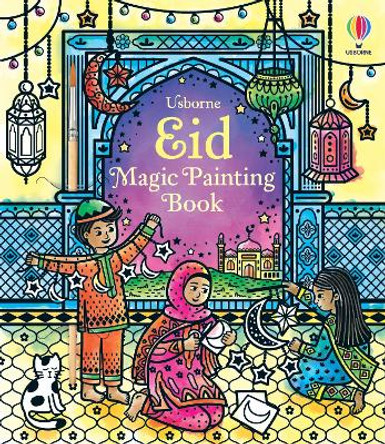 Eid Magic Painting Book Usborne 9781805312857
