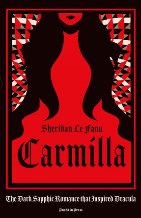 Carmilla: The cult classic that inspired Dracula Sheridan Le Fanu 9781805332121