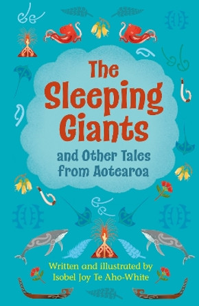 Reading Planet Cosmos - The Sleeping Giants and Other Tales from Aotearoa: Supernova/Red Isobel Joy Te Aho-White 9781036001117