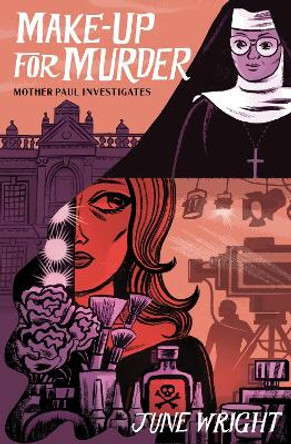 Make-Up For Murder: Mother Paul Investigates June Wright 9781891241420