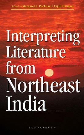 Interpreting Literature from Northeast India Margaret L. Pachuau 9789356408289