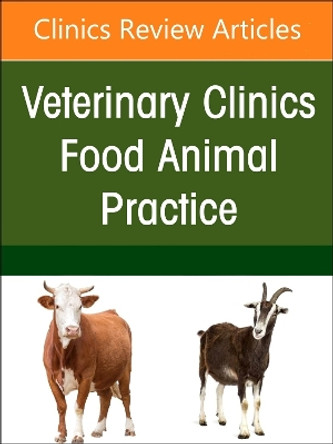 Ruminant Genomics, An Issue of Veterinary Clinics of North America: Food Animal Practice: Volume 40-3 John Dustin Loy 9780443129650