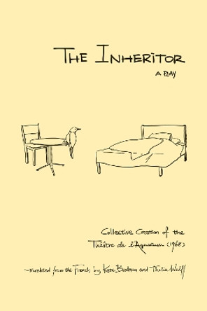 The Inheritor: A Play Kate Bredeson 9780810147829