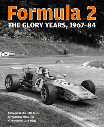 Formula 2: The Glory Years: 1967-84 Chris Witty 9781910505199