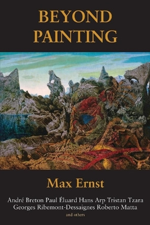 Beyond Painting Max Ernst 9781840686883