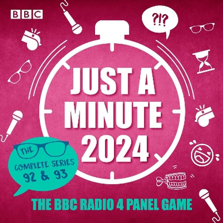 Just a Minute 2024: The Complete Series 92 & 93 Plus Edinburgh Specials: The BBC Radio 4 Comedy Panel Game BBC Radio Comedy 9781529917536