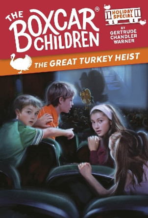 The Great Turkey Heist Gertrude Chandler Warner 9780593903872