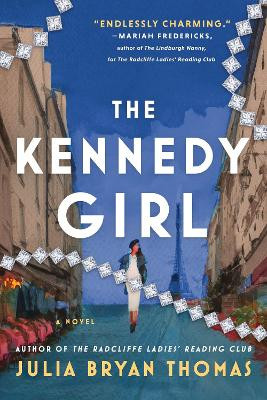 The Kennedy Girl: A Novel Julia Bryan Thomas 9781728297187