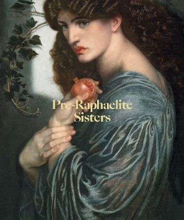 Pre-Raphaelite Sisters Jan Marsh 9781855147928