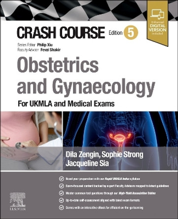 Crash Course Obstetrics and Gynaecology: For UKMLA and Medical Exams Jacqueline Sia 9780443115363