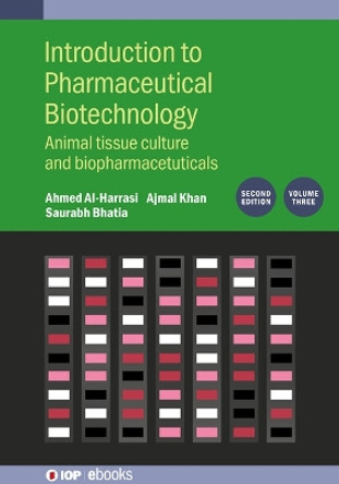 Introduction to Pharmaceutical Biotechnology, Volume 3 (Second Edition) Saurabh Bhatia 9780750353908