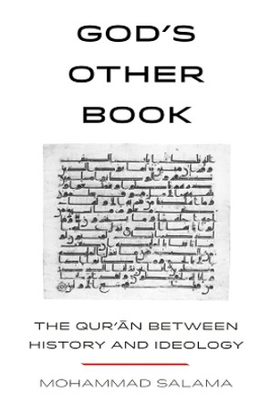 God’s Other Book: The Qur’an between History and Ideology Mohammad Salama 9780520391840