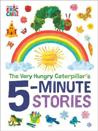 The Very Hungry Caterpillar's 5-Minute Stories Eric Carle 9780593754856