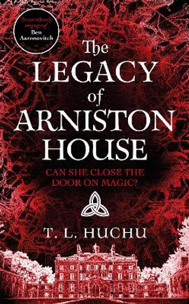 The Legacy of Arniston House T. L. Huchu 9781529097771