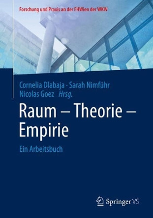 Raum - Theorie - Empirie: Ein Arbeitsbuch Cornelia Dlabaja 9783658444013