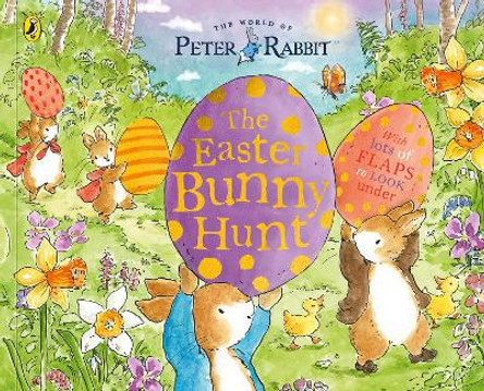 Peter Rabbit: The Easter Bunny Hunt: A Lift-the-Flap Storybook Beatrix Potter 9780241687598