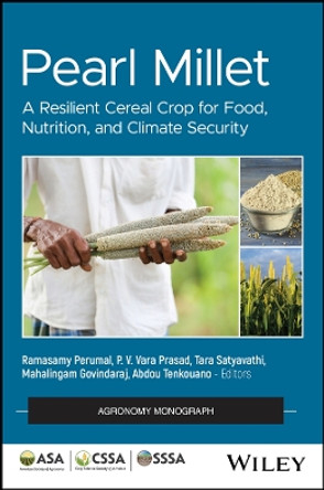 Pearl Millet: A Resilient Cereal Crop for Food, Nutrition, and Climate Security Ramasamy Perumal 9780891184041