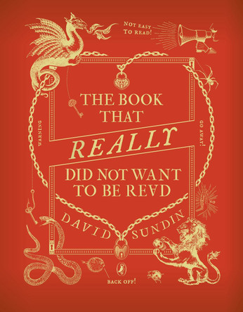 The Book That Really Did Not Want To Be Read David Sundin 9780241539958