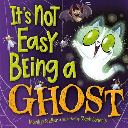 It's Not Easy Being A Ghost Marilyn Sadler 9780593702901