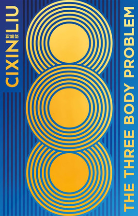 The Three-Body Problem: Soon to be a major Netflix series Cixin Liu 9781035909575