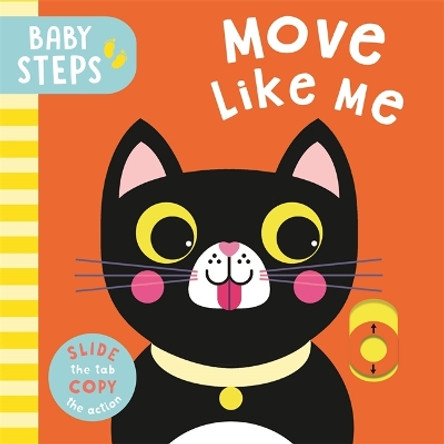 Baby Steps: Move Like Me: with S&B® hygiene finish Richard Merritt 9781800786127