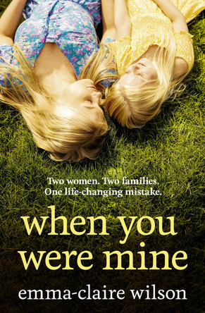 When You Were Mine Emma-Claire Wilson 9780008608118