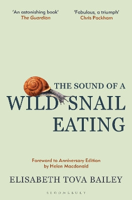The Sound of a Wild Snail Eating: Anniversary Edition Elisabeth Tova Bailey 9781399418997