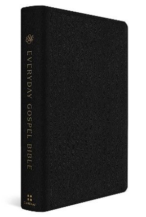 ESV Everyday Gospel Bible: Connecting Scripture to All of Life (Genuine Leather, Black) Paul David Tripp 9781433595714