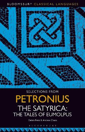 Selections from Petronius, The Satyrica: The Tales of Eumolpus Debra Freas 9781350341289