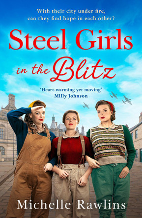 Steel Girls in the Blitz (The Steel Girls, Book 5) Michelle Rawlins 9780008598532