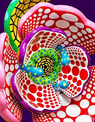 Yayoi Kusama: I Spend Each Day Embracing Flowers Yayoi Kusama 9781644231333